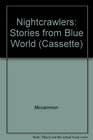 Nightcrawlers Stories from Blue World