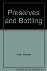 Preserves and Bottling