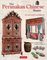 The Peranakan Chinese Home Art  Culture in Daily Life