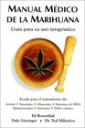 Manual Medico de la Marihuana Guia Para su USO Terapeutico