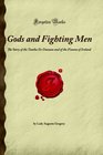 Gods and Fighting Men: The Story of the Tuatha De Danaan and of the Fianna of Ireland (Forgotten Books)