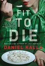 Fit to Die A Thriller