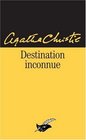 Destination inconnue (Destination Unknown) (French Edition)