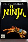 El Ninja/the Ninja