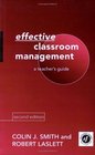 Effective Classroom Management A Teacher's Guide