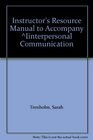 Instructor's Resource Manual to Accompany Iinterpersonal Communication
