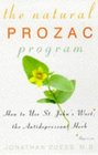 The Natural Prozac Program  How to Use St John's Wort the AntiDepressant Herb
