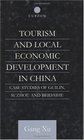 Tourism and Local Economic Development in China Case Studies of Guilin Suzhou and Beidaihe