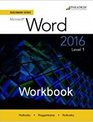 Benchmark Series Microsoft Word 2016 Levels 1 and 2 Workbook