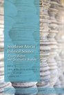 Southeast Asia in Political Science: Theory, Region, and Qualitative Analysis (Contemporary Issues in Asia and Pacific)