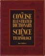 Concise Illustrated Dictionary of Science and Technology