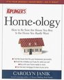 Kiplinger's Homeology How to Be Sure the House You Buy Is the Home You Really Want