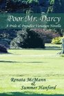 Poor Mr Darcy A Pride  Prejudice Novella