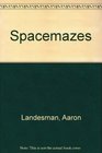 Spacemazes