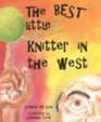 Best Little Knitter in the West The Bin Saad Sermsah