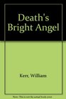 Death's Bright Angel