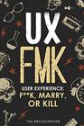 UX FMK User Experience Fk Marry or Kill