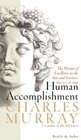 Human Accomplishment The Pursuit of Excellence in the Arts and Sciences 800 BC1950