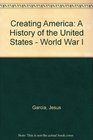 Creating America A History of the United States  World War I