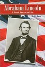Abraham Lincoln A Great American Life
