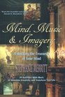 Mind Music  Imagery Unlocking the Treasures of Your Mind