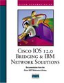 Cisco IOS 120 Bridging and IBM Network Solutions