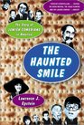 The Haunted Smile The Story of Jewish Comedians in America