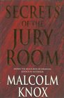Secrets of the Jury Room  Inside the Black Box of Criminal Justice in Australia