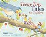 Teeny Tiny Tales for Toddlers