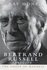 BERTRAND RUSSELL 192170 THE GHOST OF MADNESS VOL 2