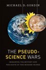 The Pseudoscience Wars Immanuel Velikovsky and the Birth of the Modern Fringe