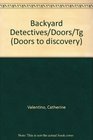 Backyard Detectives/Doors/Tg