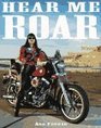 Hear Me Roar Women Motorcycles and the Rapture of the Road