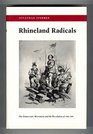 Rhineland Radicals The Democratic Movement and the Revolution of 18481849