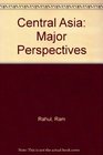 Central Asia Major Perspectives