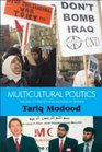 Multicultural Politics Racism Ethnicity and Muslims in Britain