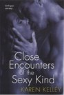 Close Encounters of the Sexy Kind (Planet Nerak, Bk 1)