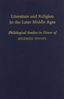 Literature and Religion in the Later Middle Ages Philological Studies in Honor of Siegfrid Wenzel
