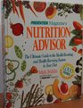 Prevention Magazine's Nutrition Advisor The Ultimate Guide to the HealthBoosting and HealthHarming Factors in Your Diet