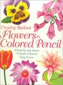 Creating Radiant Flowers in Colored Pencil