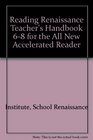 Reading Renaissance Teacher's Handbook 68 for the All New Accelerated Reader