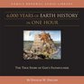 6000 Years of Earth History