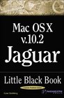 Mac OS X Version 102 Jaguar Little Black Book