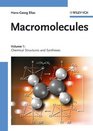 Macromolecules Volume 1 Chemical Structures and Syntheses