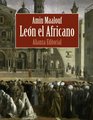 Leon el Africano / Leo Africanus