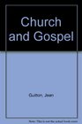 The Church and the Gospel