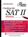 Cracking the SAT II: Chemistry, 2001-2002 Edition (Cracking the Sat II Chemistry)