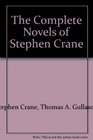 The Complete Novels of Stephen Crane