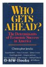Who Gets Ahead The Determinants of Economic Success in America