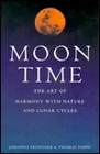 Moon time: The art of harmony with nature  lunar cycles